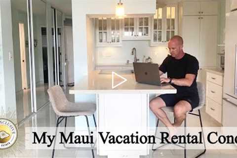 I Bought a Maui Vacation Rental Condo