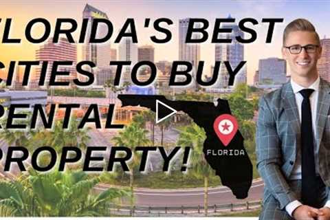 Florida's Best Cities to Buy a Rental Property | Where Should You Invest?