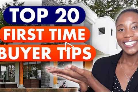 My Top 20 First Time Buyer Tips | First Time Home Buyer Advice | First Time Home Buyer