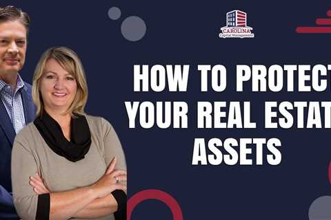 How To Protect Your Real Estate Assets | Passive Accredited Investor Show