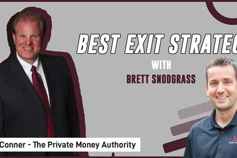 Best Exit Strategy - Brett Snodgrass & Jay Conner