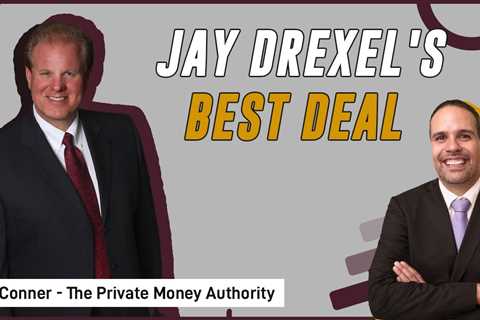 Jay Drexel's Best Deal | Jay Conner