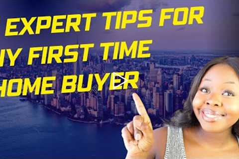 7 EXPERT Tips For FIRST TIME HOME BUYER | Buying New York Real Estate