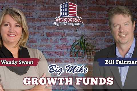 Big Mike and Growth Funds #29