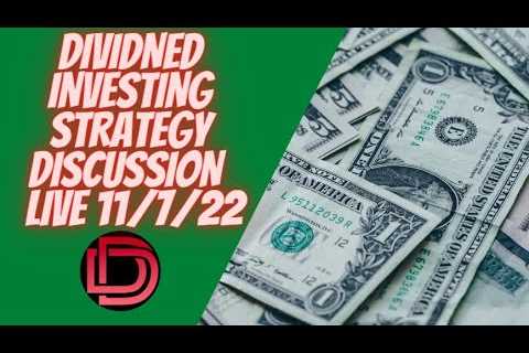 Dividend Investing Discussion and Dividend Investing Strategies