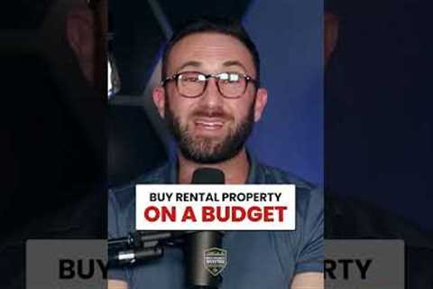 How To Buy A Rental Property On A Budget