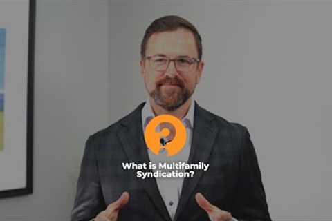 What is multifamily syndication? Apartment complex investing for accredited investors