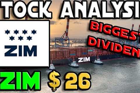 Stock Analysis | ZIM Integrated Shipping Services Ltd (ZIM) Update | BIGGEST DIVIDEND YIELD EVER!!!