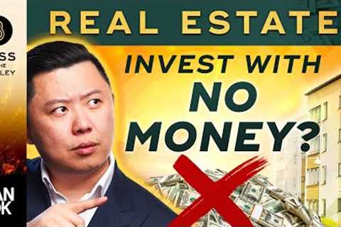 Can You Invest In Real Estate With No Money?