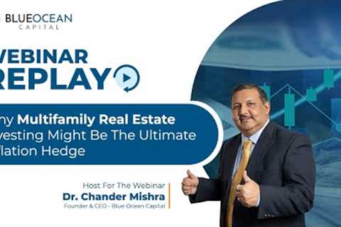 Webinar Replay - Why multifamily real estate investing might be the ultimate inflation hedge?