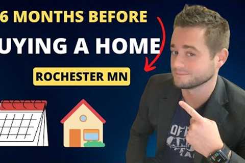 3 STEPS to Prepare BEFORE You Buy A House | Rochester MN Real Estate