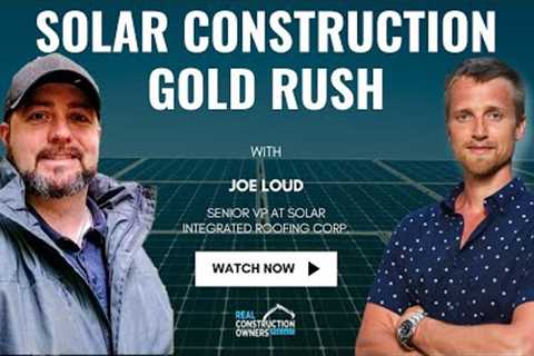 How Solar is the new Goldmine in Government Contracting ft. Joe Loud | RCO Podcast