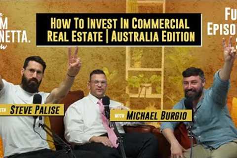 #38 - How To Invest In Commercial Real Estate | Australia Edition | The Sam Panetta Show
