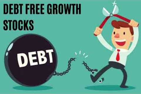 Debt Free Growth Stocks | Right Investing