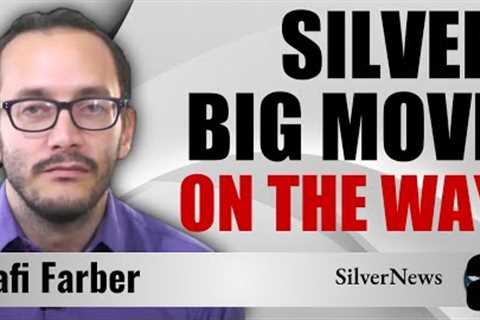 Rafi Farber: Massive Siver Squeeze Is On Its Way?