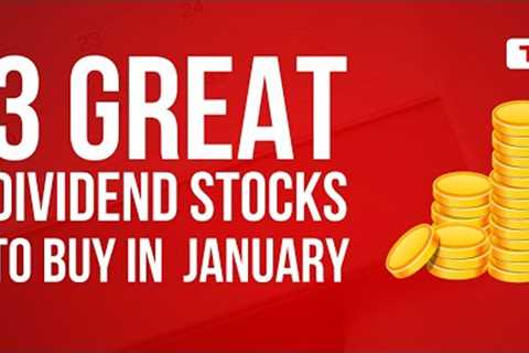 Best Dividend Stocks To Buy In January 2023