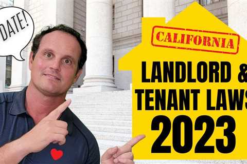 2023 Law Update – Quick Guide for California Landlords and Tenants