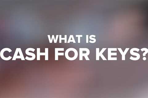 What Is a “Cash for Keys” Agreement?
