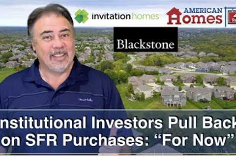 Institutional Investors Pull Back on SFR Purchases: For Now - Housing Bubble 2.0