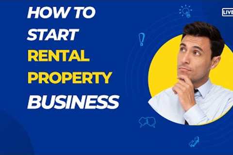 From Beginner to Pro: How to Build a Lucrative Rental Property Business and Maximize Earnings