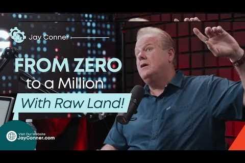From Zero to $1 Million With Raw Land | Raising Private Money With Jay Conner