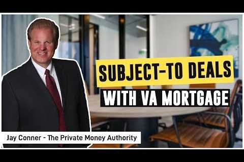 Subject-To Deals With VA Mortgage