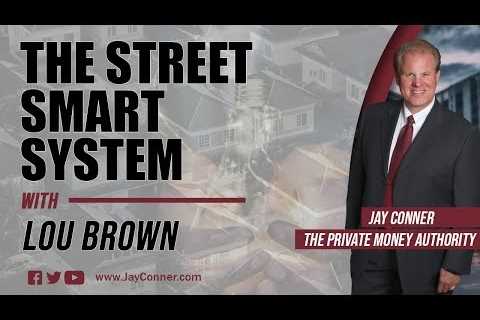 The Street Smart System With Lou Brown & Jay Conner