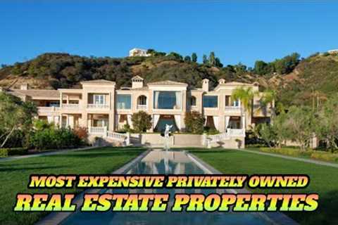 TOP 10 Most Expensive Privately Owned Real Estate Properties In the World