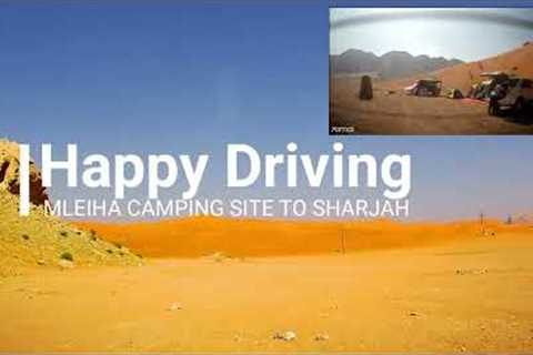 Happy Driving at Mleiha Camping Site to Sharjah