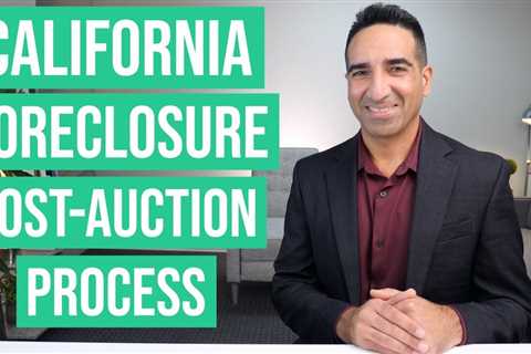 California Foreclosure Post-Auction Process (SB1079)