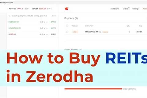 How to Buy REITs in Zerodha