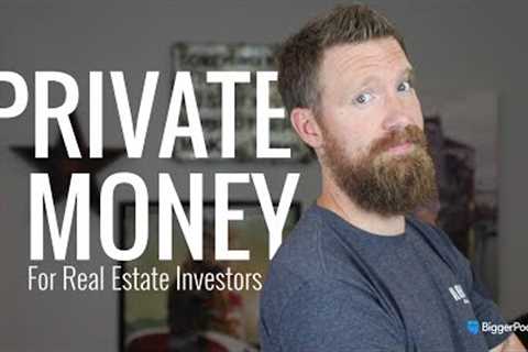 How to Find Private Money for Real Estate Investing!