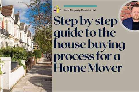 Step-by-step guide to the home buying process for a home-mover