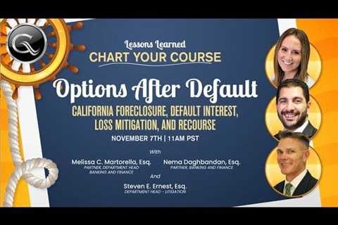 Options After Default California Foreclosure Default Interest Loss Mitigation and Recourse