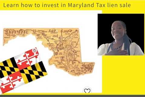 How to invest in Maryland Tax Lien Sale !