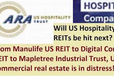 From MUST to DC REIT to MINT, US commercial real estate in distress! Is ARA Hospitality Trust safe?