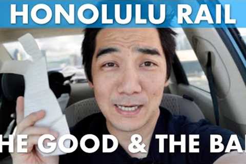 Riding the Honolulu Rail (what I liked and disliked)