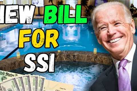 New Bill For SSI