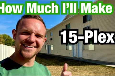 15 Unit Apartment Complex Breakdown (how much $$$ I will make)
