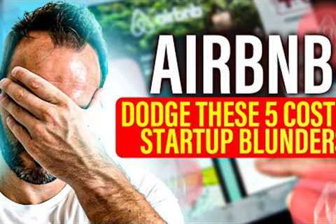 5 MISTAKES TO AVOID WHEN STARTING AN AIRBNB BUSINESS