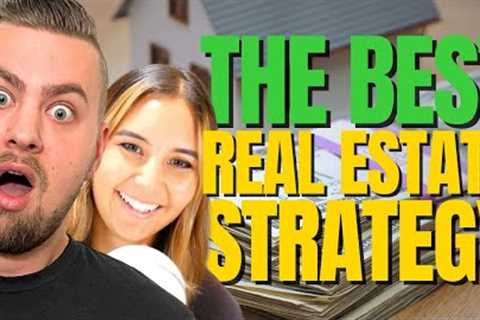 THE BEST STRATEGY To Win in Real Estate?!