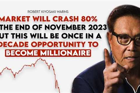 Robert Kiyosaki: 2008 Crash Made Me Billionaire, Now 2023 Crash Will Make Me Even More Rich