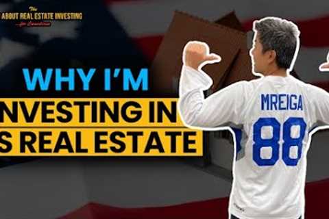 Why I''m Investing In US Real Estate