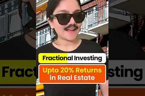 Upto 20% Returns in Real Estate