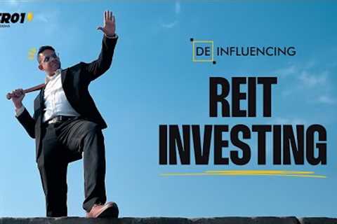 Invest in Real Estate with only Rs 500 | De-influencing