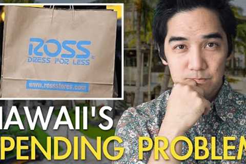 Do Locals Overspend? A Closer Look at Hawaii''s Consumer Culture.