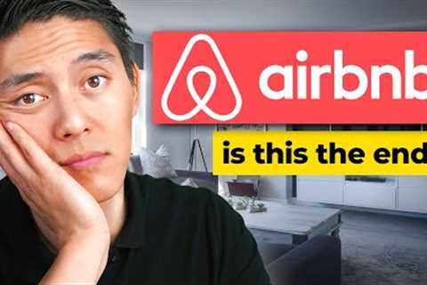 The Downfall of Short Term Rentals (Airbnbust)