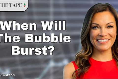 When Will The AI Bubble Burst?  |  On The Tape Stock Market Investing Podcast