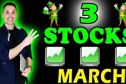 3 Stocks to Buy Now! - (March 2024)