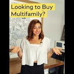 Looking To Buy a Multifamily Property? Here Is What You Need to Know!